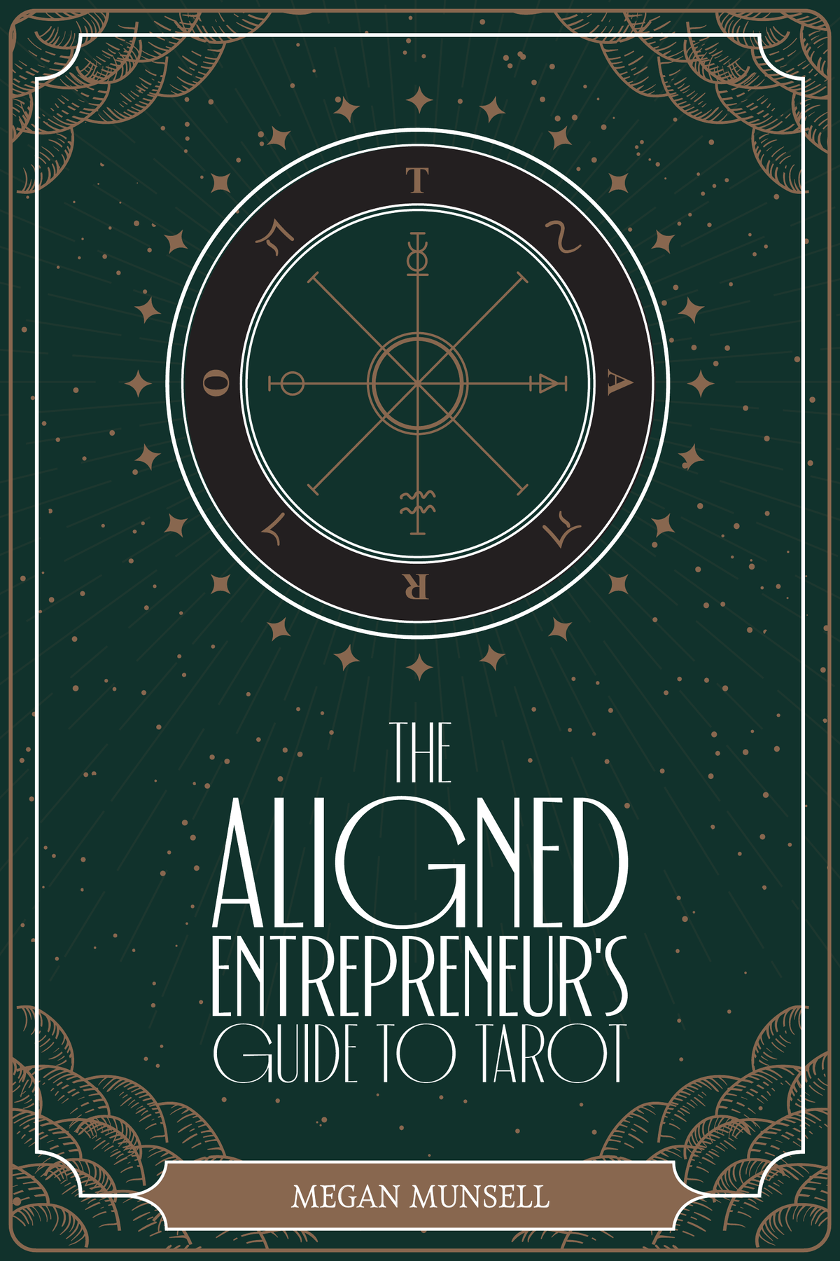 Book cover for The Aligned Entrepreneur’s Guide to Tarot by Megan Munsell